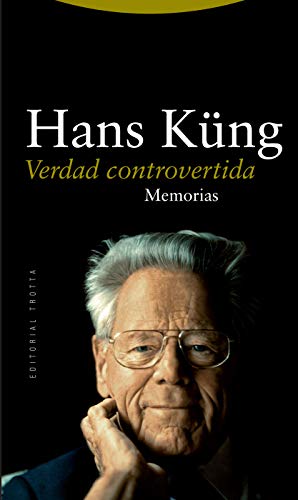 Verdad controvertida : memorias (Estructuras y procesos. Religión) von Editorial Trotta, S.A.