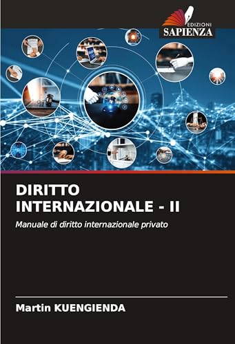 DIRITTO INTERNAZIONALE - II: Manuale di diritto internazionale privato von Edizioni Sapienza