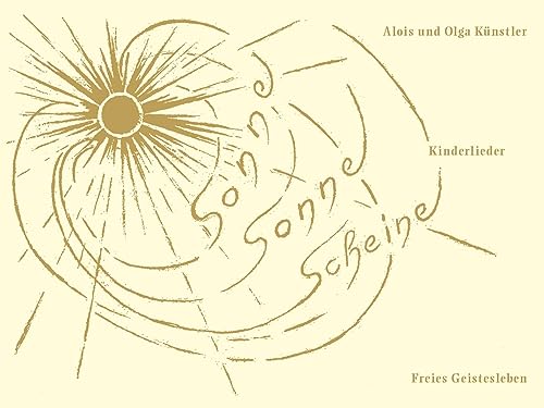Sonne, Sonne scheine (Edition Bingenheim) von Freies Geistesleben