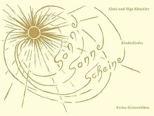 Sonne, Sonne scheine (Edition Bingenheim) von Freies Geistesleben GmbH