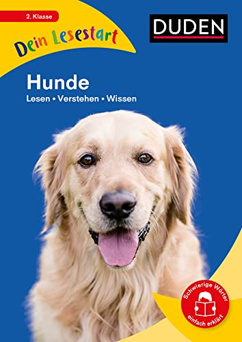 Dein Lesestart - Hunde: Lesen - Verstehen - Wissen (Band 5) Für Kinder ab 7 Jahren (Dein Lesestart – ab Klasse 2) von Duden