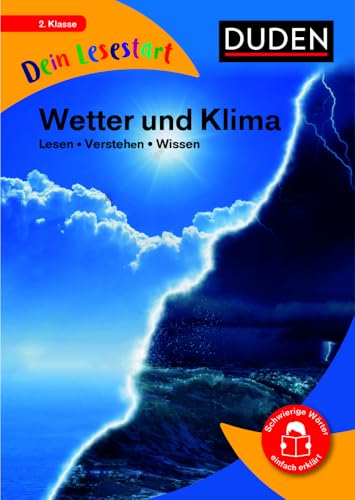 Dein Lesestart - Wetter und Klima: Lesen - Verstehen - Wissen (Band 11) Für Kinder ab 7 Jahren (Dein Lesestart – ab Klasse 2) von Duden