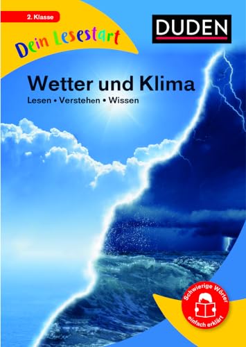Dein Lesestart - Wetter und Klima: Lesen - Verstehen - Wissen (Band 11) Für Kinder ab 7 Jahren (Dein Lesestart – ab Klasse 2)
