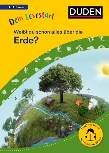Dein Lesestart: Weißt du schon alles über die Erde? Ab 1. Klasse: Für Kinder ab 6 Jahren (Band 6) (Dein Lesestart – ab Klasse 1)
