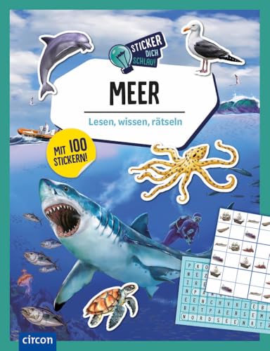 Meer: Lesen, wissen, rätseln (Sticker dich schlau) von Circon Verlag GmbH
