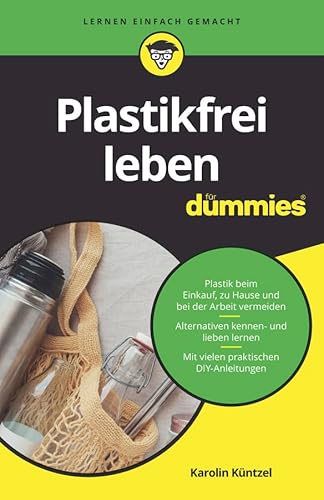 Plastikfrei leben für Dummies von Wiley