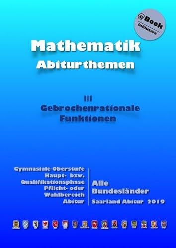 Kursthemen / Gebrochenrationale Funktionen: Abiturthemen