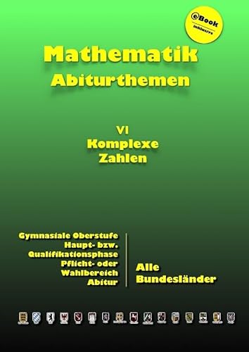 Kursthemen / Komplexe Zahlen: Abiturthemen