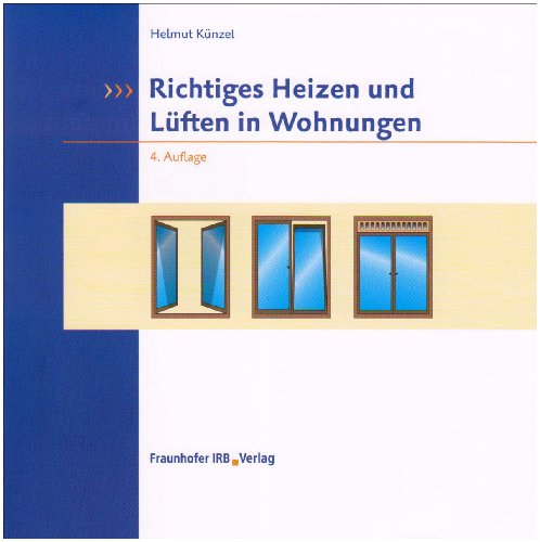 Richtiges Heizen und Lüften in Wohnungen.