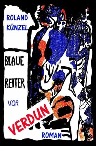 Blaue Reiter vor Verdun von epubli GmbH