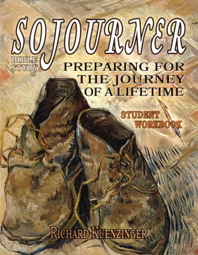 Sojourner: Preparing for the Journey of a Lifetime- Student Workbook (Sojourner Bible Study) von Innovo Publishing LLC
