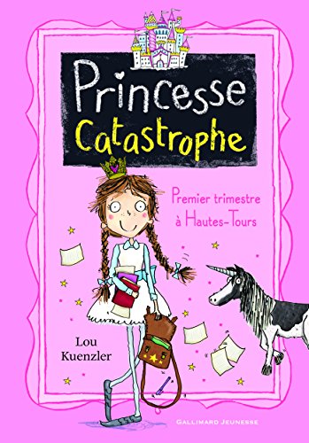 Princesse Catastrophe 1: Premier trimestre à Hautes-Tours