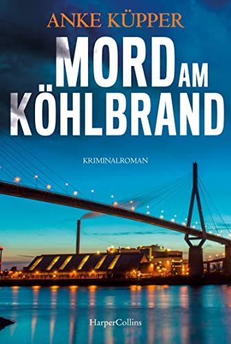 Mord am Köhlbrand: Kriminalroman (Svea Kopetzki, Band 3)