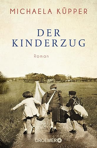 Der Kinderzug: Roman Der Kinderzug: Roman