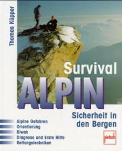 Survival alpin: Sicherheit in den Bergen