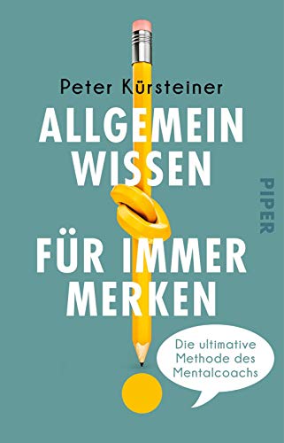 Allgemeinwissen für immer merken: Die ultimative Methode des Mentalcoachs | Mit Gedächtnistraining zu mehr Allgemeinbildung Allgemeinwissen für immer merken: Die ultimative Methode des Mentalcoachs | Mit Gedächtnistraining zu mehr Allgemeinbildung