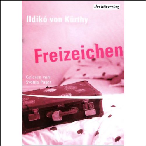 Freizeichen: Autorisierte Lesefassung