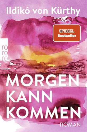 Morgen kann kommen von Rowohlt Taschenbuch