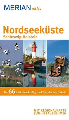 MERIAN aktiv Nordseeküste Schleswig-Holstein: Die 66 schönsten Tipps für Ausflüge, Freizeit und Kultur