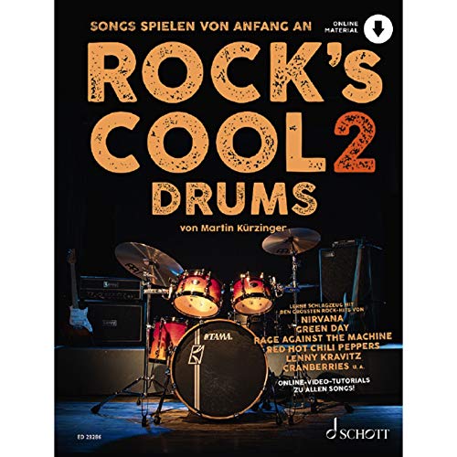 Rock's Cool DRUMS: Songs spielen von Anfang an. Band 2. Schlagzeug. (Rock's Cool, Band 2)