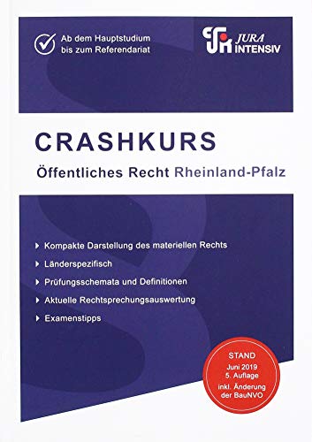 CRASHKURS Öffentliches Recht - Rheinland-Pfalz: Länderspezifisch - Ab dem Hauptstudium bis zum Referendariat (Crashkurs / Länderspezifisch - Für Examenskandidaten und Referendare)