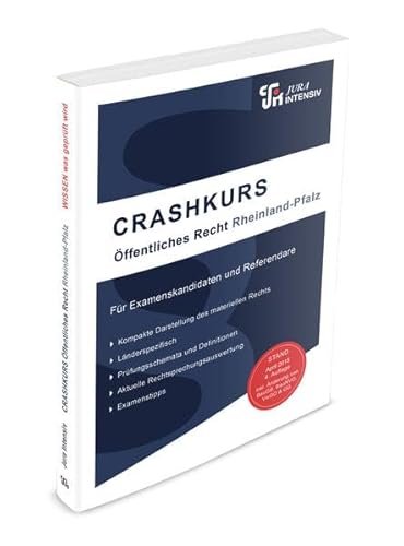 CRASHKURS Öffentliches Recht - Rheinland-Pfalz: Länderspezifisch - Für Examenskandidaten und Referendare (Crashkurs / Länderspezifisch - Für Examenskandidaten und Referendare)