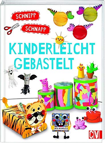 Schnipp Schnapp · Kinderleicht gebastelt Schnipp Schnapp · Kinderleicht gebastelt