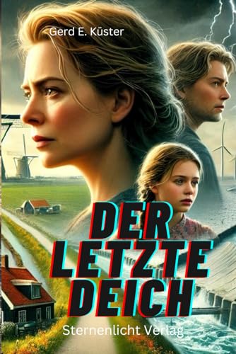 Der letzte Deich von Sternenlicht Verlag
