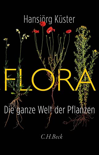 Flora: Die ganze Welt der Pflanzen