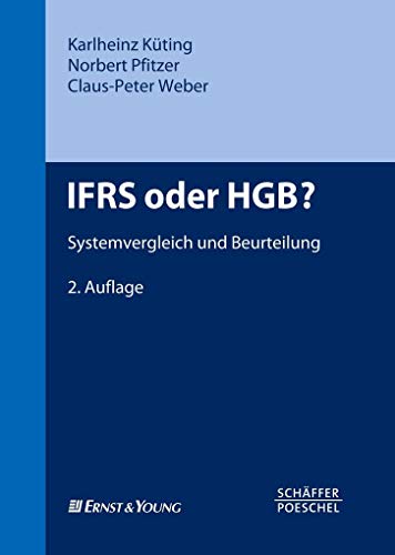 IFRS oder HGB?: Systemvergleich und Beurteilung