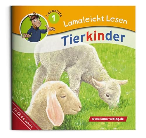 Lamaleicht Lesen: Tierkinder (Lamaleicht Lesen: Lesestufe 1) von LAMA