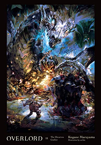 Overlord, Vol. 11 (light novel): The Dwarven Crafter von Yen Press