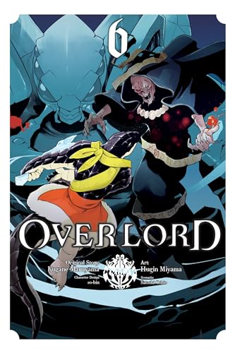 Overlord, Vol. 6 (manga) (OVERLORD GN, Band 6) von Yen Press
