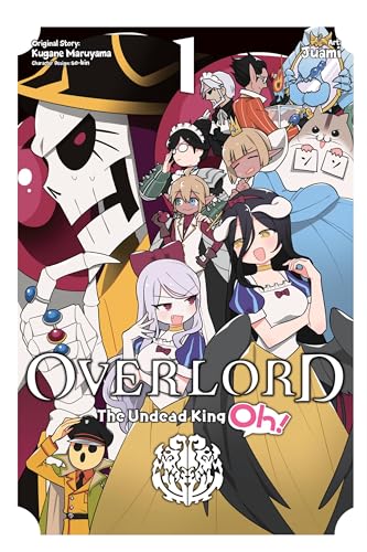Overlord: The Undead King Oh!, Vol. 1 (OVERLORD UNDEAD KING OH GN) von Yen Press