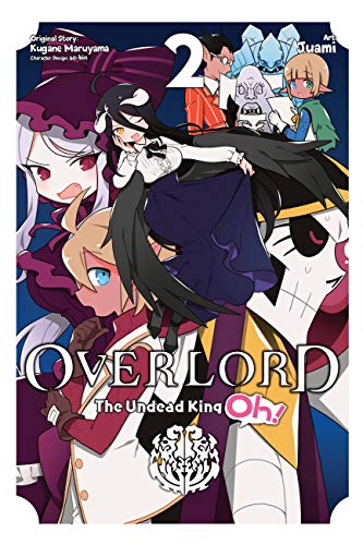 Overlord: The Undead King Oh!, Vol. 2 (OVERLORD UNDEAD KING OH GN, Band 2)