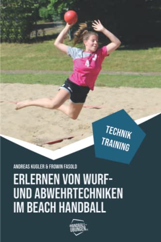 Beach Handball: Erlernen von Wurf- und Abwehrtechniken