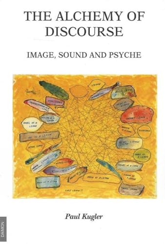 The Alchemy of Discourse: Image, Sound and Psyche