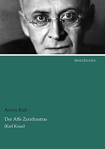 Der Affe Zarathustras: (Karl Kraus)