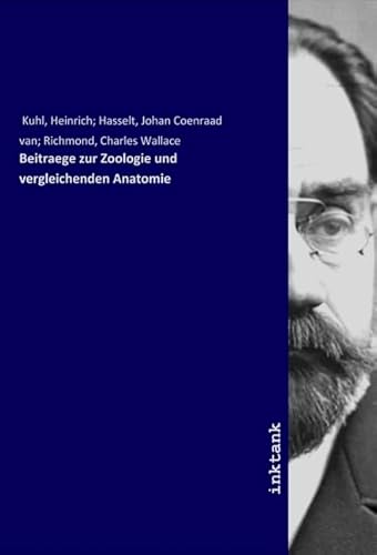 Beitraege zur Zoologie und vergleichenden Anatomie von Inktank-Publishing