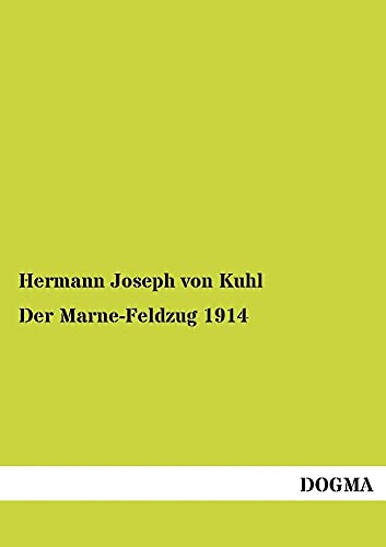 Der Marne-Feldzug 1914 von Dogma