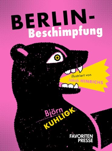 Berlin-Beschimpfung von Favoritenpresse