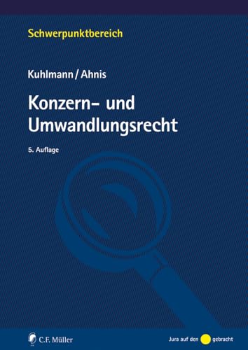 Konzern- und Umwandlungsrecht (Schwerpunktbereich) von C.F. Müller