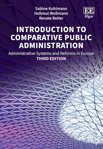 Introduction to Comparative Public Administration: Administrative Systems and Reforms in Europe, Third Edition