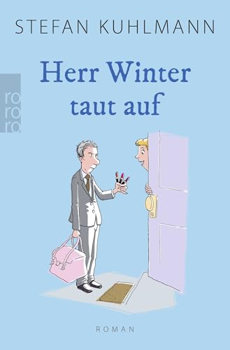 Herr Winter taut auf: Für alle, die "Ein Mann namens Ove" lieben. von Rowohlt Taschenbuch