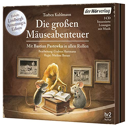Die großen Mäuseabenteuer: Lindbergh - Armstrong - Edison Die großen Mäuseabenteuer: Lindbergh - Armstrong - Edison von DER HÖRVERLAG