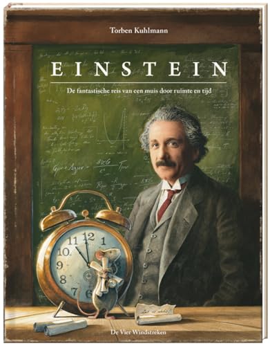 Einstein: de fantastische reis van een muis door ruimte en tijd von De Vier Windstreken