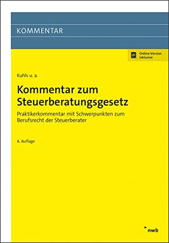 Kommentar zum Steuerberatungsgesetz: Praktikerkommentar mit Schwerpunkten zum Berufsrecht der Steuerberater. Kommentar zum Steuerberatungsgesetz: Praktikerkommentar mit Schwerpunkten zum Berufsrecht der Steuerberater.
