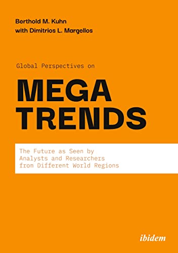 Global Perspectives on Megatrends: The Future as Seen by Analysts and Researchers from Different World Regions