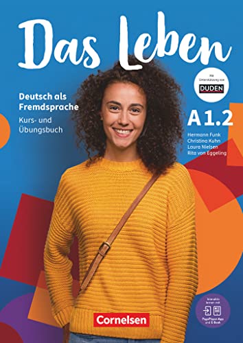 Das Leben - Deutsch als Fremdsprache - Allgemeine Ausgabe - A1: Teilband 2: Kurs- und Übungsbuch - Inkl. E-Book und PagePlayer-App von Cornelsen Verlag GmbH