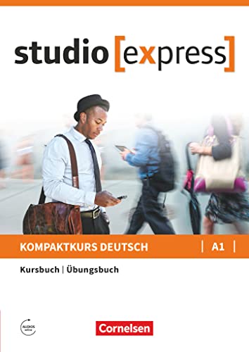Studio [express] - A1: Kurs- und Übungsbuch mit Audios online - Inkl. E-Book von Cornelsen Verlag GmbH